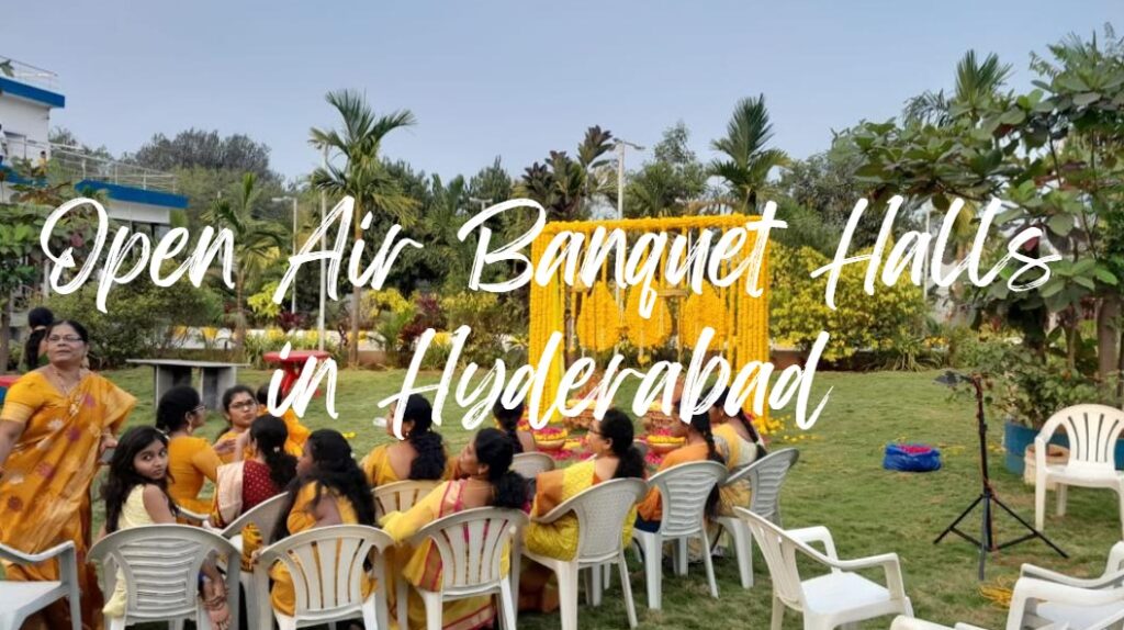 Open Air Banquet Halls in Hyderabad
